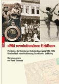 'Mit revolutionären Grüßen'