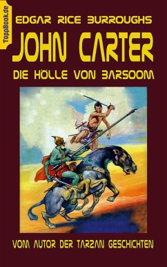 John Carter - Die Hölle von Baarsoom - Burroughs, Edgar Rice