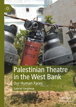 Palestinian Theatre in the West Bank - Varghese, Gabriel