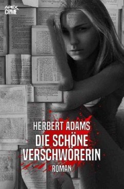 DIE SCHÖNE VERSCHWÖRERIN - Adams, Herbert