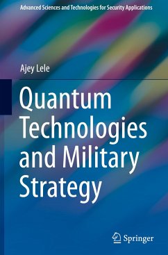 Quantum Technologies and Military Strategy - Lele, Ajey