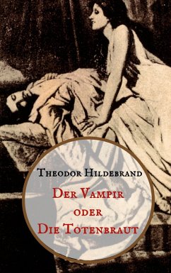 Der Vampir oder die Totenbraut - Hildebrand, Theodor