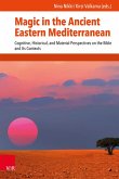 Magic in the Ancient Eastern Mediterranean (eBook, PDF)