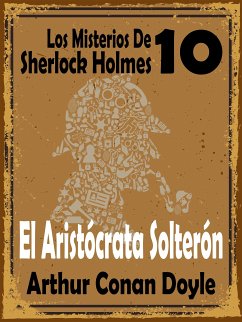 El Aristócrata Solterón (eBook, ePUB) - Conan Doyle, Arthur