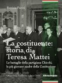 La costituente: storia di Teresa Mattei (eBook, ePUB)