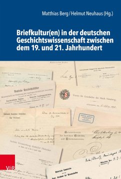 Briefkultur(en) in der deutschen Geschichtswissenschaft zwischen dem 19. und 21. Jahrhundert (eBook, PDF)
