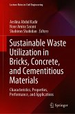Sustainable Waste Utilization in Bricks, Concrete, and Cementitious Materials (eBook, PDF)