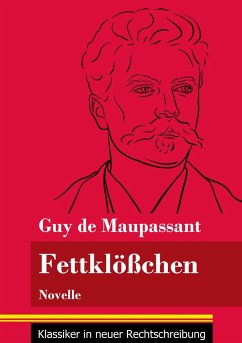 Fettklößchen - Maupassant, Guy de