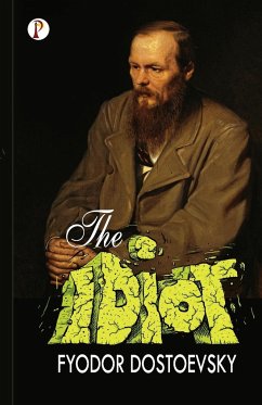 The Idiot - Dostoevsky, Fyodor