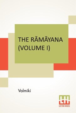 The R¿m¿yana (Volume I) - Valmiki