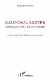 Jean-Paul Sartre. L'intellectuel et son ombre