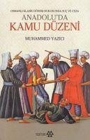 Anadoluda Kamu Düzeni - Yazici, Muhammed