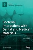 Bacterial Interactions with Dental and Medical Materials