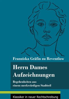 Herrn Dames Aufzeichnungen - Reventlow, Franziska Gräfin zu