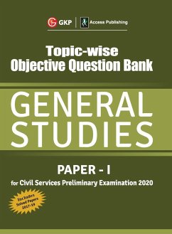 Topic Wise Objective Question Bank General Studies Paper I for Civil Services Preliminary Examination 2020 - Gkp