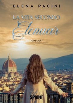La vita secondo Elenuar (eBook, ePUB) - Pacini, Elena