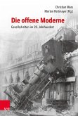 Die offene Moderne – Gesellschaften im 20. Jahrhundert (eBook, PDF)