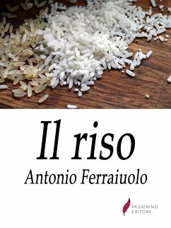 Il riso (eBook, ePUB) - Ferraiuolo, Antonio