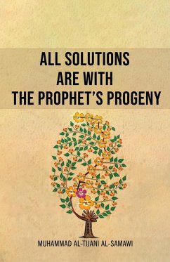 All Solutions Are With The Prophet's Progeny - Al-Tijani, Muhammad