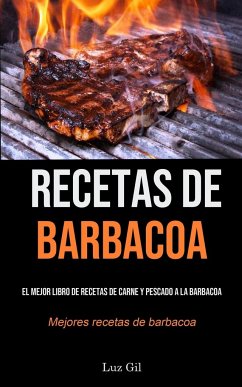 Recetas De Barbacoa - Gil, Luz