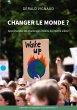 Changer le monde ? - Bild 1
