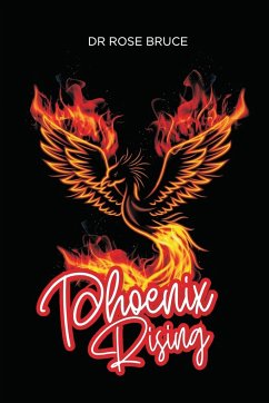 Phoenix Rising - Rose Bruce