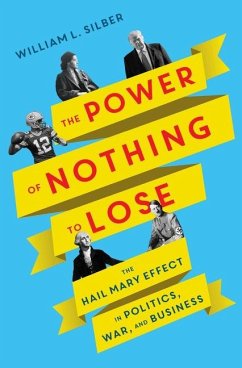 The Power of Nothing to Lose - Silber, William L.