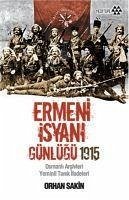 Ermeni Isyani Günlügü 1915 - Sakin, Orhan