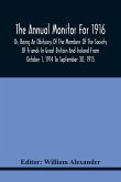 The Annual Monitor For 1916 Or, Being An Obituary Of The Members Of The Society Of Friends In Great Britain And Ireland From October 1, 1914 To September 30, 1915