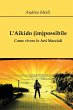 L'Aikido (im)possibile - Come vivere le... - Bild 1