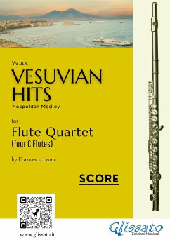 (Score) Vesuvian Hits for Flute Quartet (fixed-layout eBook, ePUB) - De Curtis, Ernesto; Denza, Luigi; Di Capua, Edoardo; Gambardella, Salvatore; cura di Francesco Leone, a