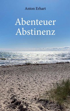 Abenteuer Abstinenz (eBook, ePUB)