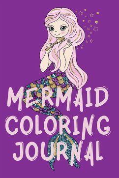 Mermaid Coloring Journal.Stunning Coloring Journal for Girls, contains mermaid coloring pages. - Publishing, Cristie