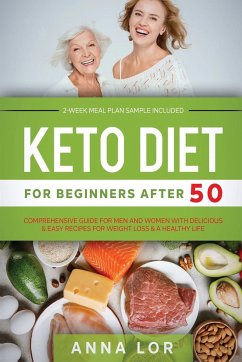 Keto Diet for Beginners After 50 - Lor, Anna