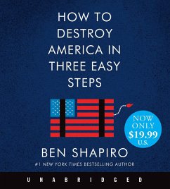 How to Destroy America in Three Easy Steps Low Price CD - Shapiro, Ben