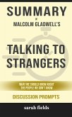Summary of Malcolm Gladwell's Talking to Strangers: What we should know about people we don&quote;t know: Discussion Prompts (eBook, ePUB)