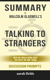 Summary of Malcolm Gladwell's Talking to Strangers: What we should know about people we don