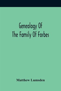 Genealogy Of The Family Of Forbes - Lumsden, Matthew