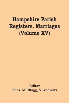 Cover Hampshire Parish Registers. Marriages (Volume Xv)