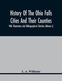 History Of The Ohio Falls Cities And Their Counties; With Illustrations And Bibliographical Sketches (Volume I)