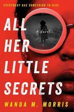 All Her Little Secrets - Morris, Wanda M.