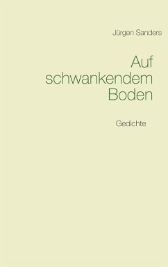 Auf schwankendem Boden (eBook, ePUB) - Sanders, Jürgen