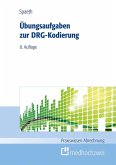 Übungsaufgaben zur DRG-Kodierung (eBook, ePUB)