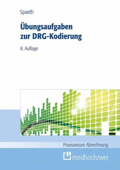 Übungsaufgaben zur DRG-Kodierung (eBook, ePUB) - Spaeth, Christoph