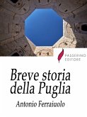 Breve storia della Puglia (eBook, ePUB)
