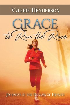 Grace to Run the Race - Henderson, Valerie