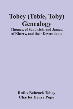 Tobey (Tobie, Toby) Genealogy - Babcock Tobey, Rufus; Henry Pope, Charles