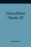 A Discourse Delivered, 9 November, 1817; The Lord'S Day After The Completion Of A Century From The Gathering Of The Church In Brookline