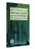 Bursali Gazali ya da Deli Birader