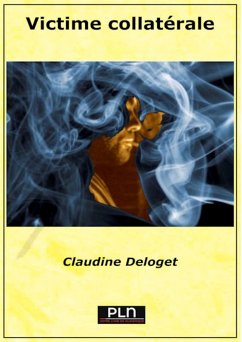 Victime collatérale (eBook, ePUB) - Deloget, Claudine